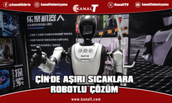 Çin'de aşırı sıcaklara robotlu çözüm: Pekin parklarında 72 robot işe başladı