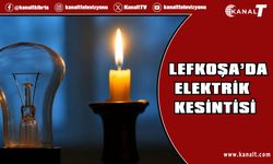 Lefkoşa'da bugün iki saatlik elektrik kesintisi yapılacak