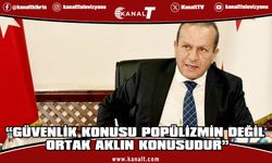 Ataoğlu: “Güvenlik Konusu Popülizmin Değil, Ortak Aklın Konusudur”