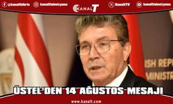 Üstel: Acımızı da kahramanlığımızı da unutmadık, unutmayacağız