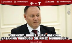 Ziya Öztürkler: Erenköy, Kıbrıs Türk halkının vatanına vurduğu silinmez mührüdür
