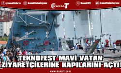 TEKNOFEST Mavi Vatan kapılarını açtı