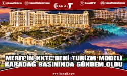Merit’in KKTC’deki turizm modeli Karadağ basınında gündem oldu