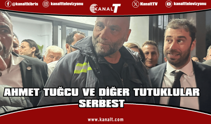 Ahmet Tuğcu ve diğer tutuklular serbest!