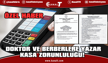 Doktor ve berberlere yazar kasa zorunluluğu!