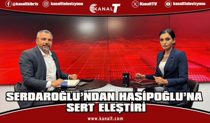Serdaroğlu: Hasipoğlu’nun açıklaması kabul edilemez