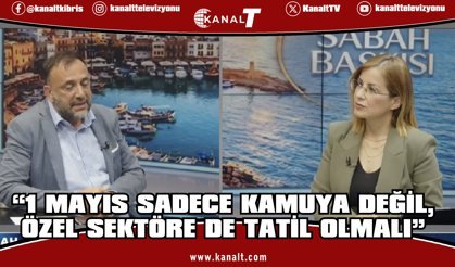 Çeler: 1 Mayıs sadece kamuya değil, özel sektöre de tatil olmalı