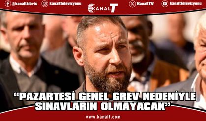 Maviş, pazartesi genel grev nedeniyle sınavların olmayacağını açıkladı: Öğretmenlere güvenin!