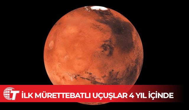 Elon Musk’ın Mars uçuşları başlıyor