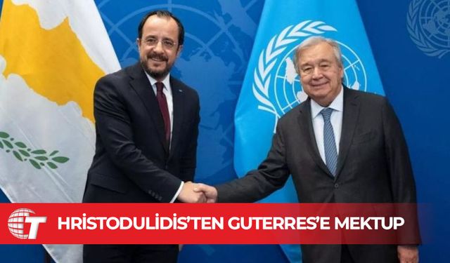 Hristodulidis New York öncesinde taleplerini ve kırmızı çizgilerini Guterres’e mektupla iletti