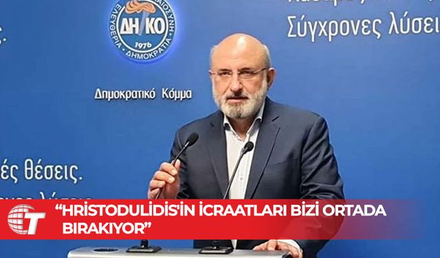 DİKO Milletvekili Hristos Orfanidis: Hristodulidis'in icraatları bizi ortada bırakıyor