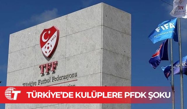 Süper Lig'den 7 kulüp, PFDK'ye sevk edildi