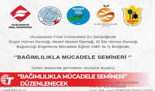 “Bağımlılıkla Mücadele Semineri” düzenlenecek