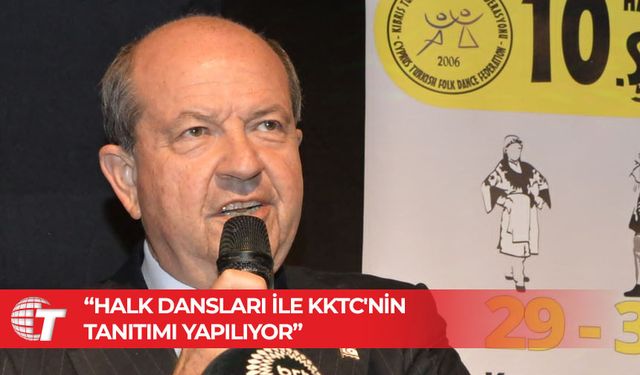 Cumhurbaşkanı Tatar: Halk dansları ülke tanıtımına katkı yapıyor