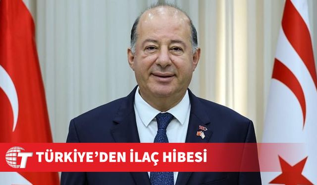 Dinçyürek: “İhtiyaç duyulan ilaç, hibe yoluyla Türkiye’den tedarik edilecek”