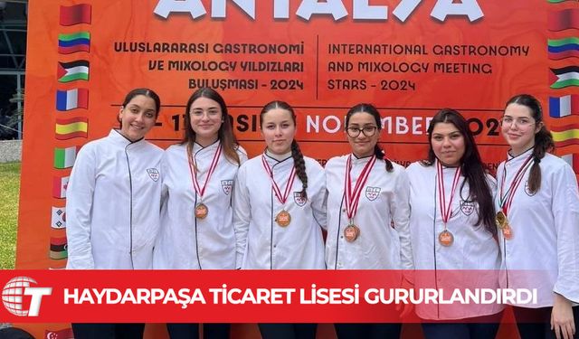 Haydarpaşa Ticaret Lisesi, Game Of Food GastroAntalya’da “Yılın En İyi Lisesi” kupasını aldı