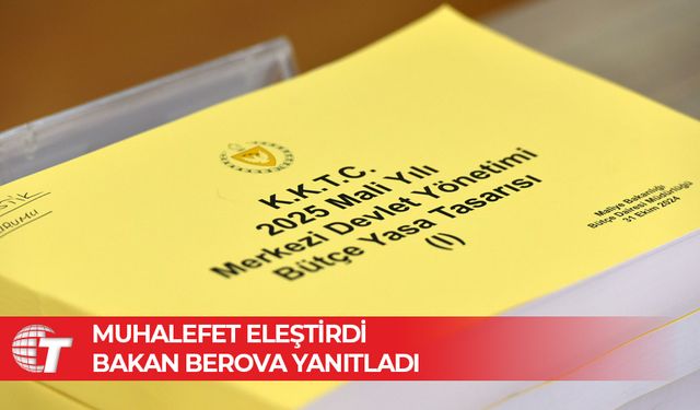 Genel görüşme tamamlandı: Muhalefet eleştirdi, Bakan Berova yanıtladı