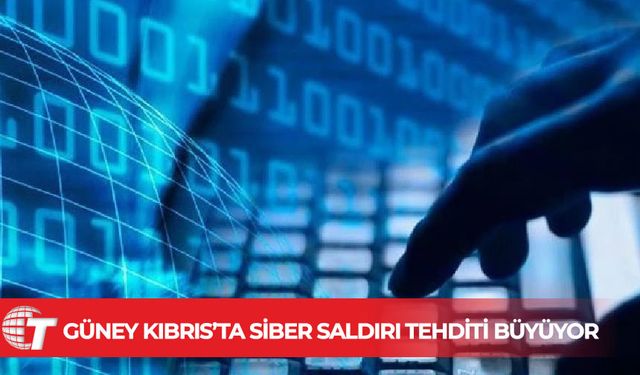 Güney Kıbrıs’ta şirketler siber saldırı kurbanı