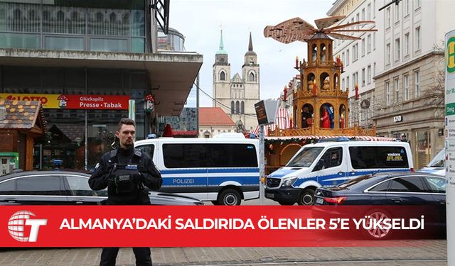 Almanya'daki Noel pazarı saldırısında ölü sayısı 5'e yükseldi