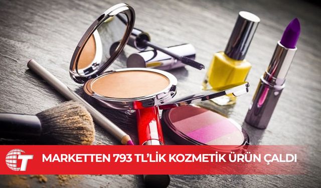 Marketten kozmetik ürünleri çalan kadın tutulandı