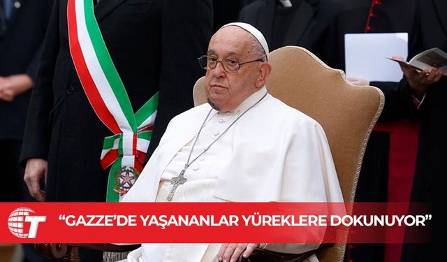 Papa'dan İsrail'e tepki: Bu, savaş değil zulümdür