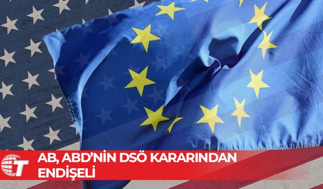 AB, ABD'nin DSÖ'den ayrılma kararından endişe duyuyor