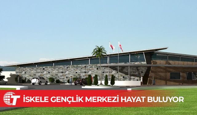 İskele Gençlik Merkezi hayat buluyor