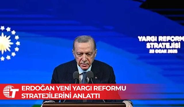 TC Cumhurbaşkanı Erdoğan: ''Etkin ve hızlı işleyen bir adalet sistemi inşa edeceğiz''