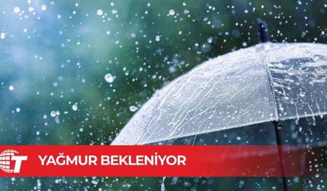 Cuma ve Cumartesi yağmur bekleniyor