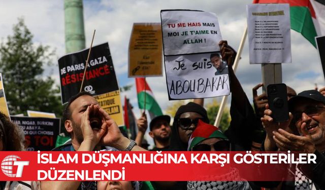 Fransa'da İslam düşmanlığına karşı gösteriler düzenlendi
