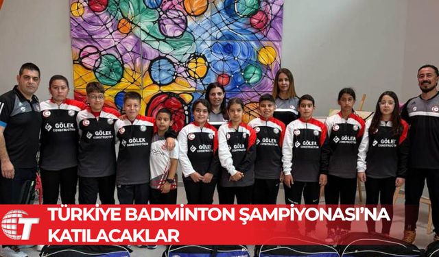Badminton U13 Milli Takımımız Bursa yolcusu