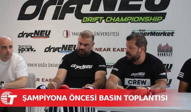 Kuzey Kıbrıs Drift Şampiyonası 2. Yarışı Öncesi Basın Toplantısı Gerçekleşti