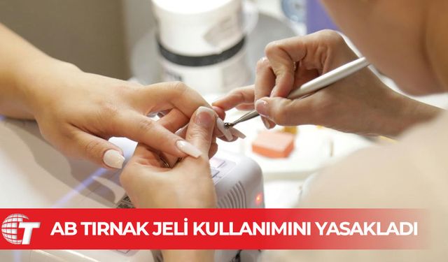 AB, tırnak salonlarında tırnak jeli kullanımını yasakladı