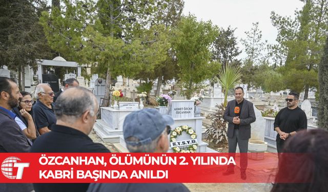 Özcan Özcanhan, ölümünün 2. yılında kabri başında anıldı