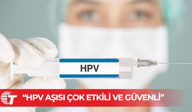 Araştırma: HPV aşısı rahim ağzı kanserini büyük ölçüde önlüyor, yan etki minimum