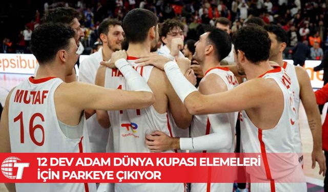 12 Dev Adam Dünya Kupası elemeleri maçına çıkıyor