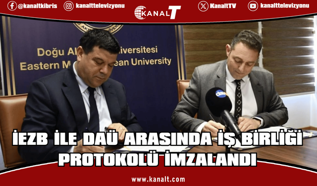 İEZB ile DAÜ Arasında Eğitim ve Teknopark İş Birliği Protokolü İmzalandı