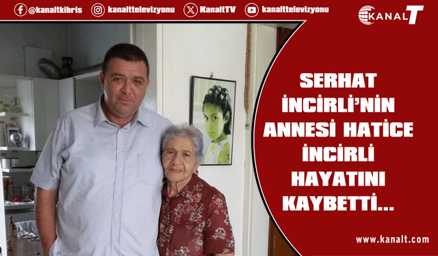 Hatice  Teralı İncirli hayatını kaybetti