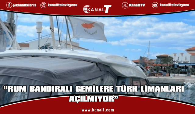 Rum Denizcilik Müsteşarı: Türkiye’nin Rum bandıralı gemilere yönelik ambargosu konusunda gelişme yok
