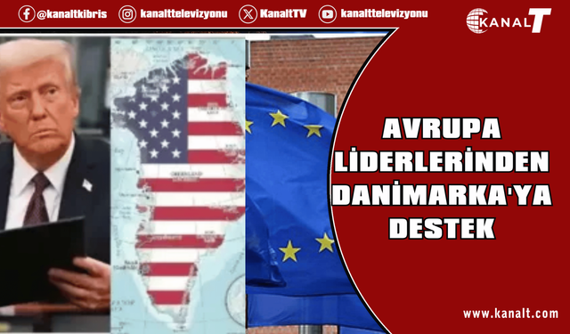 Avrupa liderlerinden ABD'nin Grönland tehditlerine karşı Danimarka'ya destek