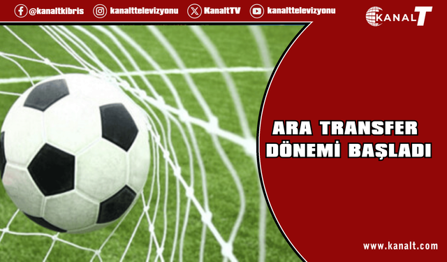 Futbolda ara transfer dönemi başladı