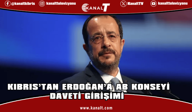 Kıbrıs’tan Erdoğan’a AB Konseyi Daveti Girişimi: İlk Yanıt Olumsuz