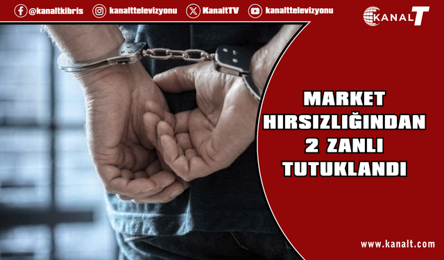 Lefkoşa ve Girne’de 2 ayrı market hırsızlığı