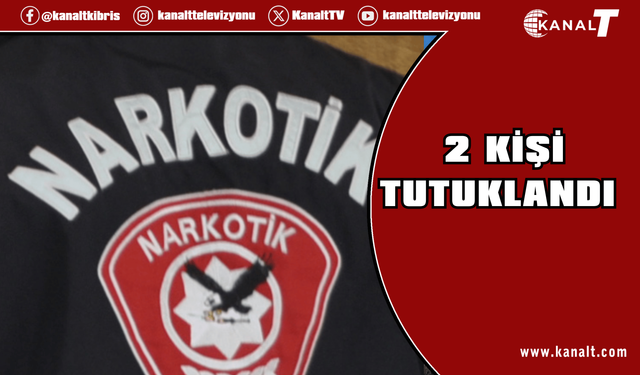 İskele’de uyuşturucu madde tasarrufundan iki kişi tutuklandı