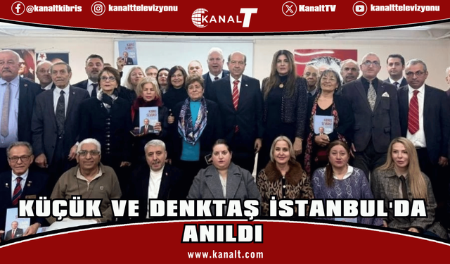 Küçük ve Denktaş İstanbul'da anıldı