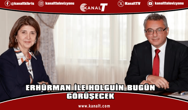 Erhürman, Holguin ile görüşecek