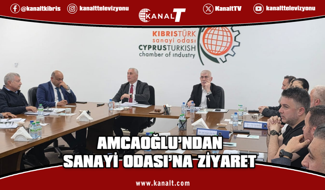 Amcaoğlu Sanayi Odası’nı ziyaret etti: Sorunları Bakanlar Kurulu’na taşıyacağım