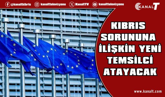 Avrupa Komisyonu, Kıbrıs sorununa ilişkin yeni temsilci atayacak