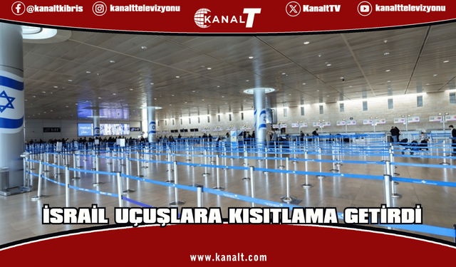 İsrail, Ben Gurion Havalimanı’ndan yapılan uçuşlara kısıtlama getirdi