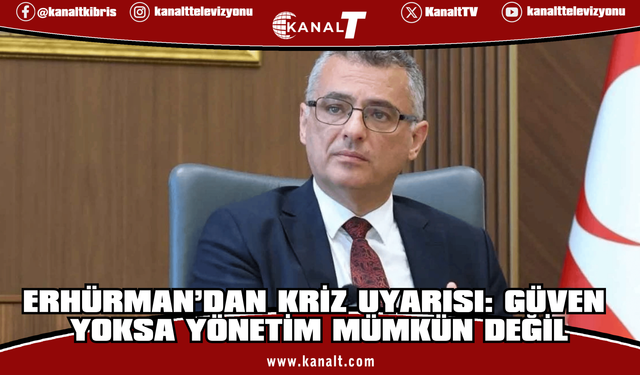 Erhürman eylemi değerlendirdi: Cumhurbaşkanlığı, Anayasal görevleri çerçevesinde sürece dahil olacak